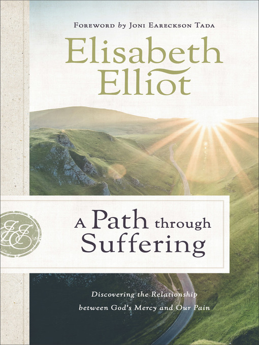 Title details for A Path Through Suffering by Elisabeth Elliot - Available